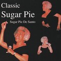 sugar pie desanto - I Don't Want to Fuss