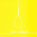 Stereo Deluxe - Too Much Time