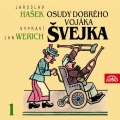 Jan Werich - Osudy dobrého vojáka Švejka (I. díl V zázemí Zasáhnutí dobrého vojáka Švejka do světové války)