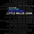 little willie john - Talk To Me Talk To Me