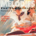 Melodies For The Millions Part 2