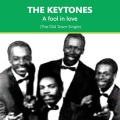 The Keytones - A Fool In Love