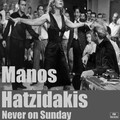 Manos Hadjidakis - Never On Sunday