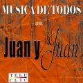 Juan Y Juan - Hay Que Alegrar el Corazon