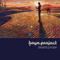 Kaya Project - the stranger rolls in