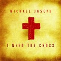 Michael Joseph - I Believe