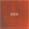 Lifeguards - Red Whips & Miracles