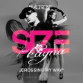 Size、Kayna - Crossing My Way