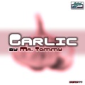 Mr. Tommy - Garlic