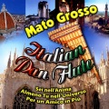 Mato Grosso - Tanta Voglia Di Lei