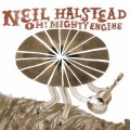 Neil Halstead - Oh Mighty Engine