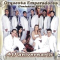 Orquesta Emperadores - Que Te Quería