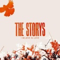 The Storys - I Believe In Love (Radio MIx)