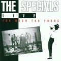 The Specials - Too Much Too Young