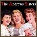 The Andrews Sisters、Big Bands - Sing A Tropical Song