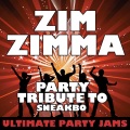 Zim Zimma (Party Tribute to Sneakbo)