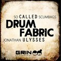 So Called Scumbags、Jonathan Ulysses - Drum Fabric