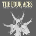 the four aces - Three Coins in the Fountain