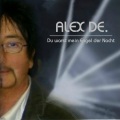 Alex De. - Du warst mein Engel der Nacht (Balladen Version)