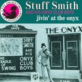 stuff smith、his Onyx Club Boys - I Don't Want To Make History