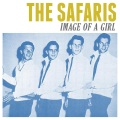 The Safaris - Image of a Girl