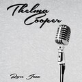 Thelma Cooper - I Need a Man
