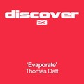 Thomas Datt - Evaporate