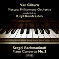 Van Cliburn - Sergei Rachmaninoff: Piano Concerto No.3 in D Minor