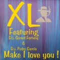 XL - Make I Love You