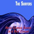 The Surfers - Here Comes Santa in a Red Canoe