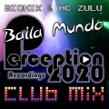 MC Zulu - Baila Mundo (BIONIK Club Mix)