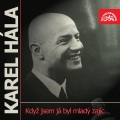 Karel Hála - Proč, má milá, proč...