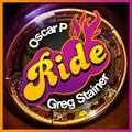 Oscar P、Greg Stainer - Ride