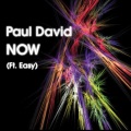 Paul David、Easy - Now