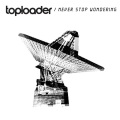 Toploader - Never Stop Wondering