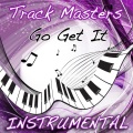 The Dream Team、trackmasters - Go Get It