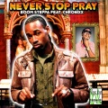 Never Stop Pray (feat. Chronixx)