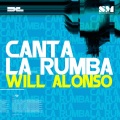 Will Alonso - Canta La Rumba (Miguel Vargas Mix)