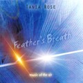 Tania Rose - Feather\'s Breath