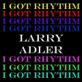 larry adler - Night & Day - Tiger Rag