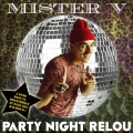 Mister V - Party Night Relou