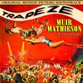 Trapeze (Original 1956 Motion Picture Soundtrack)