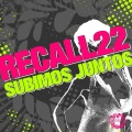 Recall 22、Arabica - Subimos Juntos (Arabica Remix)