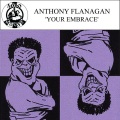 Anthony Flanagan、kerri chandler - Your Embrace (Kerri Chandler's Media Mix)
