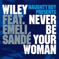 Never Be Your Woman (Shy Fx Radio Edit)