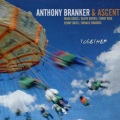 Anthony Branker、Argus & Ascent、Ascent - Unity
