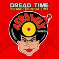 Dread Time、Barbara - No Matter What Time