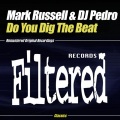 Mark Russell、dj pedro - Do You Dig The Beat (Expanded Beat Mix)