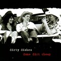 Dirty Dishes - I'll Fly Away