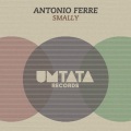 Antonio Ferre、Copyright Control - Smally (Original Mix)